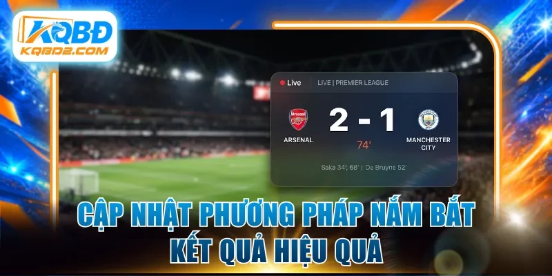 Cập nhật phương pháp nắm bắt kết quả hiệu quả
